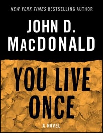 You Live Once - A Novel
