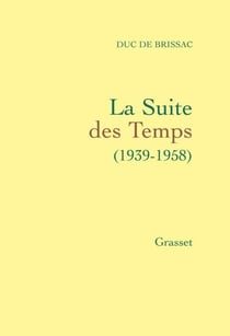 La suite des temps - (1939-1958)