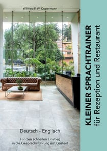 Kleiner Sprachtrainer für Rezeption und Restaurant - Deutsch-Englisch