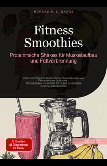 Fitness Smoothies: Proteinreiche Shakes für Muskelaufbau und Fettverbrennung - Smoothie (DE), #3