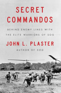 Secret Commandos - Behind Enemy Lines with the Elite Warriors of SOG