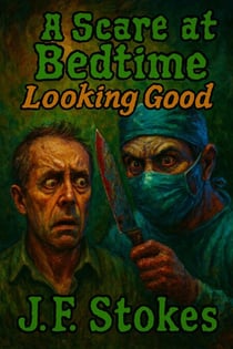A Scare at Bedtime: Looking Good - A Scare at Bedtime, #9