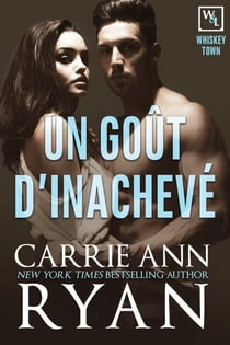Un goût d’inachevé - Whiskey Town, #2