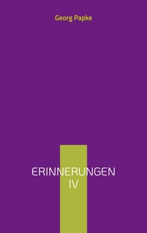 Erinnerungen IV - Endlich Rentner