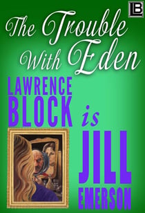 The Trouble With Eden - The Jill Emerson Novels, #7