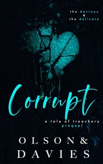 Corrupt - A Tale of Treachery