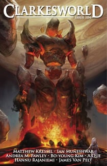 Clarkesworld Magazine Issue 104 - Clarkesworld Magazine, #104