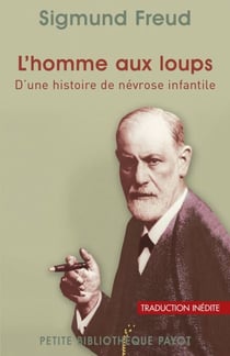 L'Homme aux loups - D'une histoire de névrose infantile