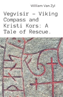 Vegvisir - Viking Compass and Kristi Kors: A Tale of Rescue.