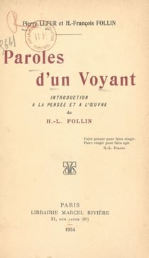 Paroles d'un voyant - Introduction à la pensée et à l'œuvre de H.-L. Follin