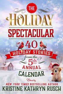 The Holiday Spectacular #5 - Holiday Anthology Series