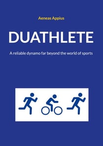 Duathlete - A reliable dynamo far beyond the world of sports