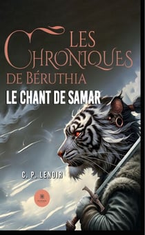 Les chroniques de Béruthia - Le chant de Samar