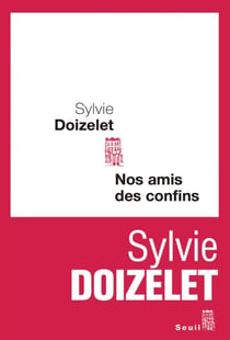 Nos amis des confins