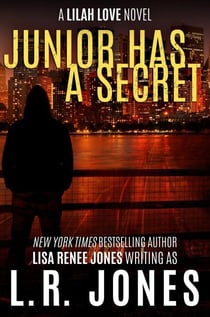 Junior Has a Secret - Lilah Love, #11