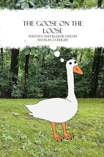The Goose on the Loose