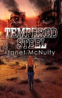 Tempered Steel - Dystopia Trilogy, #2