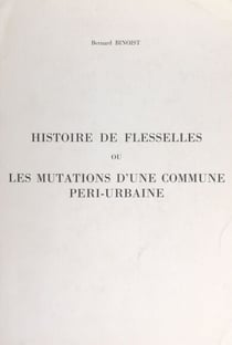 Histoire de Flesselles - Ou Les mutations d'une commune péri-urbaine