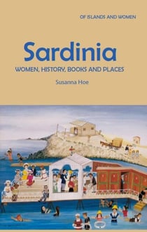 Sardinia: Women, History, Books and Places - Women, History, Books and Places, #2