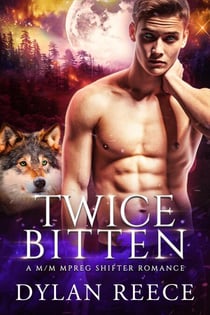 Twice Bitten - A M/M Mpreg Shifter Romance - Darlington Pack