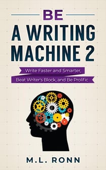 Be a Writing Machine 2 - Author Level Up, #19