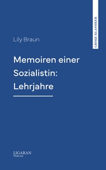 Memoiren einer Sozialistin: Lehrjahre