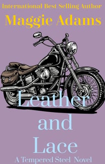 Leather and Lace - A Tempered Steel Novel, #2