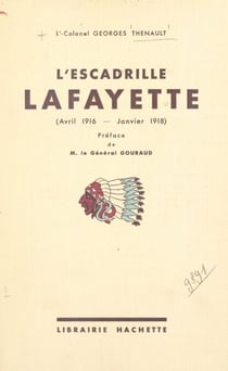 L'escadrille Lafayette - Avril 1916 - janvier 1918