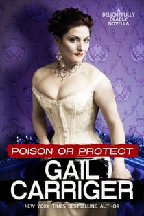 Poison or Protect: A Delightfully Deadly Novella - Delightfully Deadly, #1