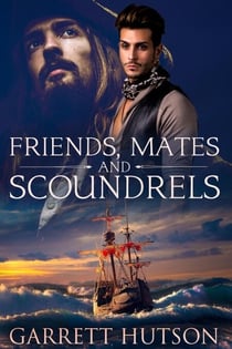 Friends, Mates and Scoundrels