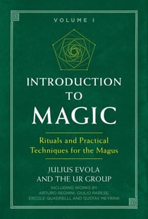 Introduction to Magic - Rituals and Practical Techniques for the Magus
