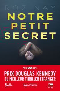 Notre petit secret - Prix Douglas Kennedy du meilleur thriller étranger - Prix Douglas Kennedy du meilleur thriller étranger