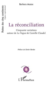La réconciliation - Cinquante variations autour de La Vague de Camille Claudel