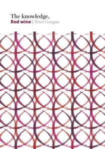 The Knowledge: Red Wine