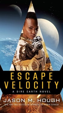 Escape Velocity - A Dire Earth Novel