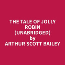 The Tale of Jolly Robin (Unabridged)