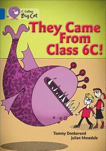 They came from Class 6C - Band 16/Sapphire
