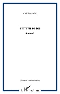Petit fil de soi - Recueil
