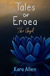 The Angel - Tales of Eroea, #1