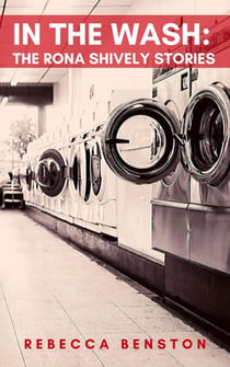 In the Wash - The Rona Shively Stories