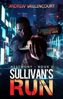 Sullivan's Run - Hegemony, #1