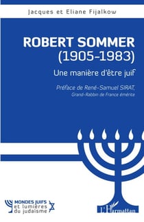 Robert Sommer (1905-1983) - Une manière d'être juif
