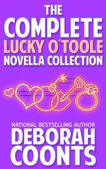 The Complete Lucky O’Toole Novella Collection - A Lucky O'Toole Original Novella