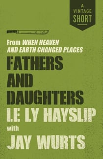 Fathers and Daughters - from When Heaven and Earth Changed Places