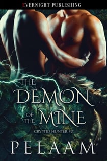 The Demon of the Mine - Cryptid Hunter, #2