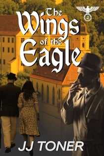The Wings of the Eagle - The Black Orchestra, #2