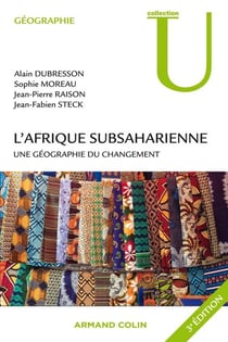 L'Afrique subsaharienne - Une géographie du changement
