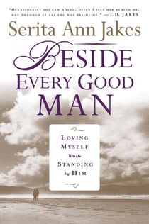 Beside Every Good Man - Loving Myself While Standing By Him