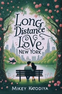 Long-Distance Love in New York - Love Stories Around the World, #4