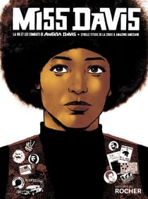 Miss Davis - La vie et les combats de Angela Davis